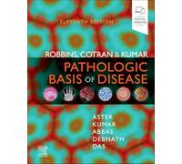 Robbins, Cotran & Kumar Pathologic Basis of Disease (Robbins Pathology)