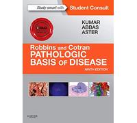 Robbins & Cotran Pathologic Basis of Disease (Robbins Pathology)