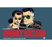 Robbins, Frank - Johnny Hazard the complete dailies volume 12: 1962-1964 (JOHNNY HAZARD DAILIES HC)