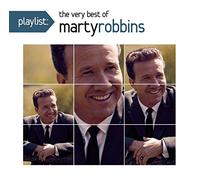 Robbins, Marty - Playlist: The Very Best of Marty Robbins