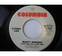 Robbins, Marty Please Don't Play A Love Song 7" Columbia 310821 EX 1978 US pressing, demo