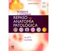 Robbins Y Cotran. Repaso De Anatomia Patologica (5ª Ed.)