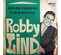 Robby Lind - Weil Du Heut' Geburtstag Hast / Es Sind Die Kleinen Dinge - AMIGA - 4 50 601