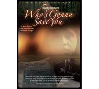 Robby Romero- Who's Gonna Save You