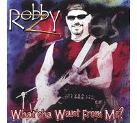 Robby Z - What'cha Want from Me?