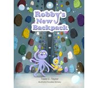 Robby's New Backpack: A Social-Emotional Picture Book About Making Choices, Confidence, and Back-to-School Feelings (Robby The Anxious Octopus)