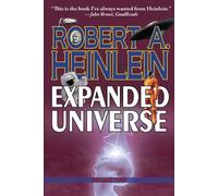 Robert A. Heinlein's Expanded Universe (Volume Two)