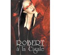 robert a la cigale [Francia] [DVD]