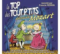 Robert Alexander Bohnke - Le Top des Tout P'Tits Découvre Mozart
