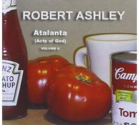 Robert Ashley - Atalanta Acts of God 2