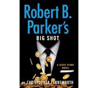 Robert B. Parker's Big Shot: 23 (Jesse Stone Novel)