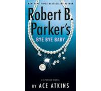Robert B. Parkers Bye Bye Baby (ebook)