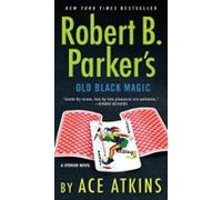 Robert B. Parkers Old Black Magic (ebook)