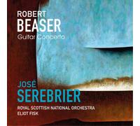 Eliot Fisk, Royal Scottish National Orchestra, Jose Serebrier - Robert Beaser: Guitar Concerto / Serebrier