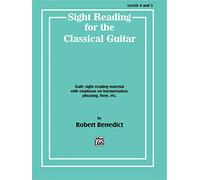 Sight reading for the classical guitar (levels 4 and 5): Daily Sight Reading Material with Emphasis on Interpretation, Phrasing, Form, and More