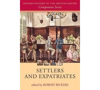 Robert Bickers Settlers and Expatriates (Tapa blanda)
