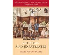 Robert Bickers Settlers and Expatriates (Tapa dura)