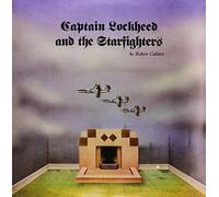 Robert Calvert - Captain Lockheed & the Starfighters of Tomorrow [Vinilo]
