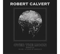 Robert calvert - Over the moon [Vinilo]