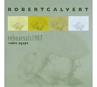 Robert CALVERT - Saint-Nichols Barn Rehearsals, September 1987 - Radio Egypt
