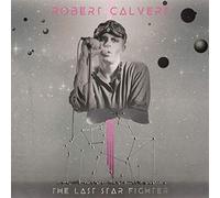 Robert calvert - The last star fighter [Vinilo]