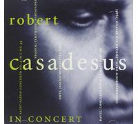 Robert Casadesus In Concert