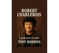 Robert Charlebois: A Complete History book