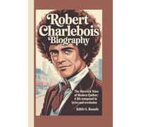 ROBERT CHARLEBOIS BIOGRAPHY: The Actress Who Reimagined What Power Looks Like in Hollywood