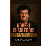 Robert Charlebois: The Voice That Shaped Québec Rock