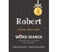 Robert Christmas Gift Personalized Word Search Book with Extra-Large 30pt Print for Adults and Seniors: Easy to Read Festive Present featuring Themed ... Christmas Word Search Puzzle Books Series)