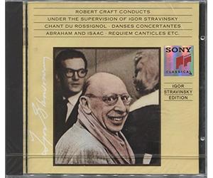 Robert Craft Conducts Under the Supervision of Igor Stravinsky: Chant Du Rossignol / Danses Concertantes / Abraham and Issac / Requiem Canticles (Igor Stravinsky Edition)