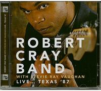 Robert Cray Band - Live… Texas ‘87