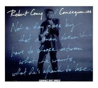 Robert Cray - Consequences