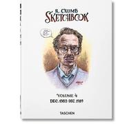 Crumb, Robert - Robert Crumb. Sketchbook Vol. 4. 1982-1989