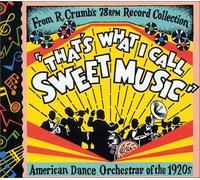 Robert Crumb - That's What I Call Sweet Music