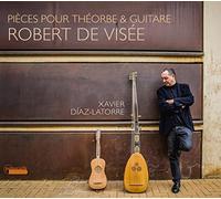 Robert De Visee: Teorba Y Guitarra / Diaz-Latorre