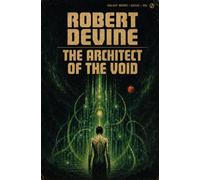 ROBERT DEVINE: ARCHITECT OF THE VOID (GALAXY BOOKS COSMIC HORRORS)