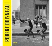 Robert doisneau : exposition, ixelles, musee communal d'ixelles, du 19 octobre 2017 au 4 fevrier 201