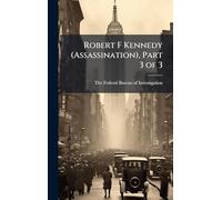 Robert F Kennedy (Assassination), Part 3 of 3
