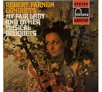 Robert Farnon - Conducts My Fair Lady And Other Musical Bouquets