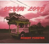 Robert Forster - Cryin' Love