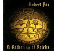 Robert Fox - A Gathering of Spirits
