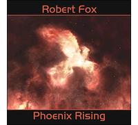 Robert Fox - Phoenix Rising
