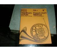 Robert Freund French Horn Method for the Young Beginner Book 1