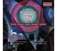 Robert Freund, Othmar Schoeck: Romantic Swiss Song