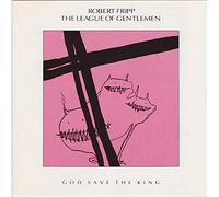 Robert Fripp - God Save The King