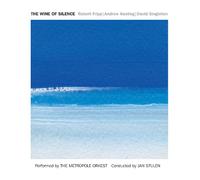 Robert FRIPP - The Wine Of Silence - Orchestral Soundscapes