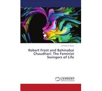 Robert Frost and Bahinabai Chaudhari: The Feminist Swingers of Life