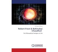 Robert Frost & Bahinabai Chaudhari: The Philosophical Swingers of Life
