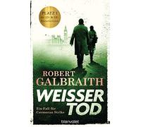 Robert Galbraith Kristof Weißer Tod: Ein Fall für Cormoran Strike (Tapa blanda)